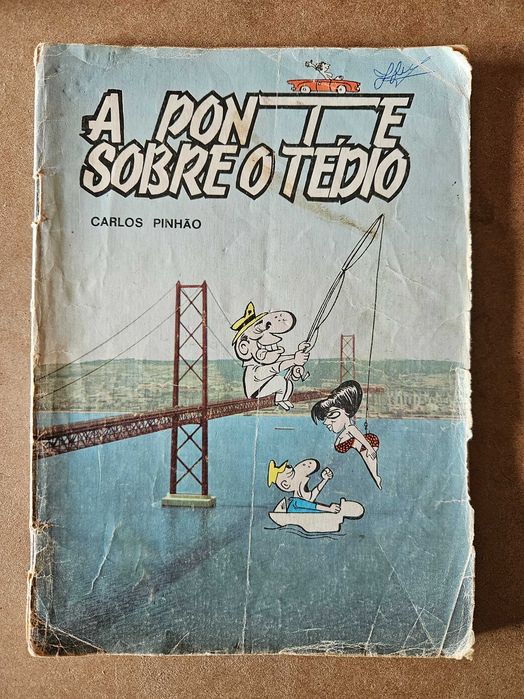 A Ponte Sobre o Tédio - Carlos Pinhão