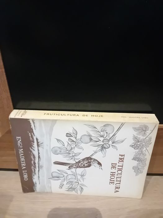 Fruticultura de Hoje - Eng.° Madeira Lobo