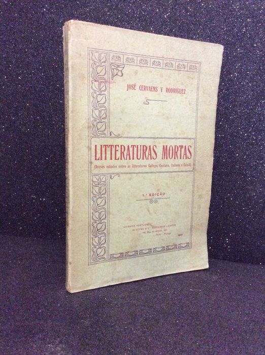Litteraturas mortas. Ano 1911, 1.ª edição. Raro