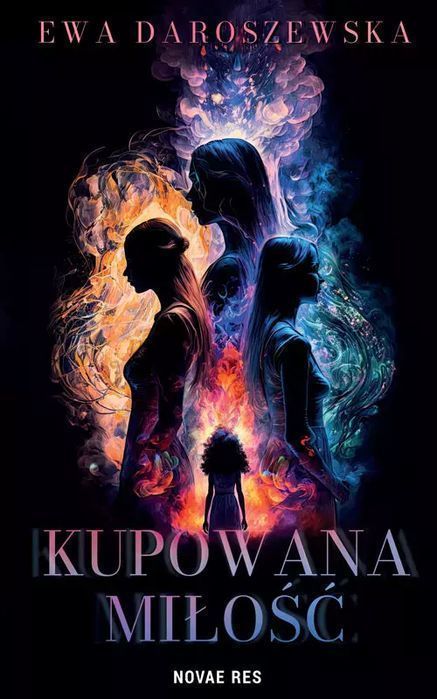Kupowana Miłość  Ewa Daroszewska