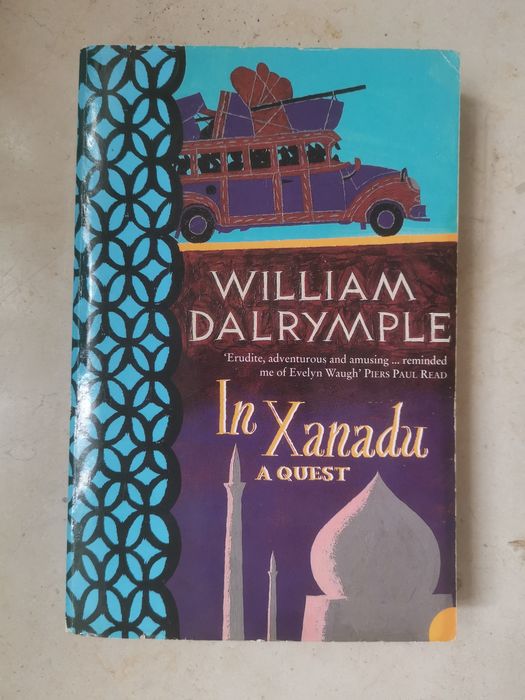 In Xanadu - A Quest by William Dalrymple