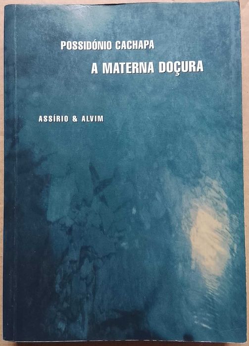 Possidonio Cachapa - A Materna Doçura