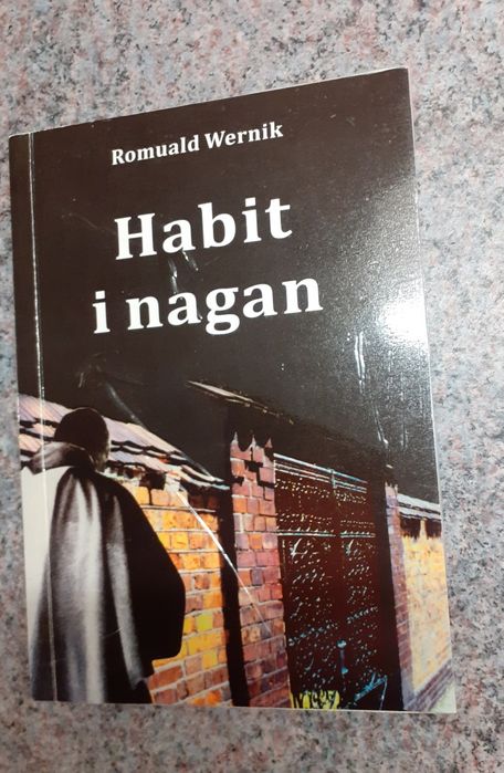 Romuald Wernik - Habit i nagan. Obrona 0stroga 1944r. (WOŁYŃ) [2014]