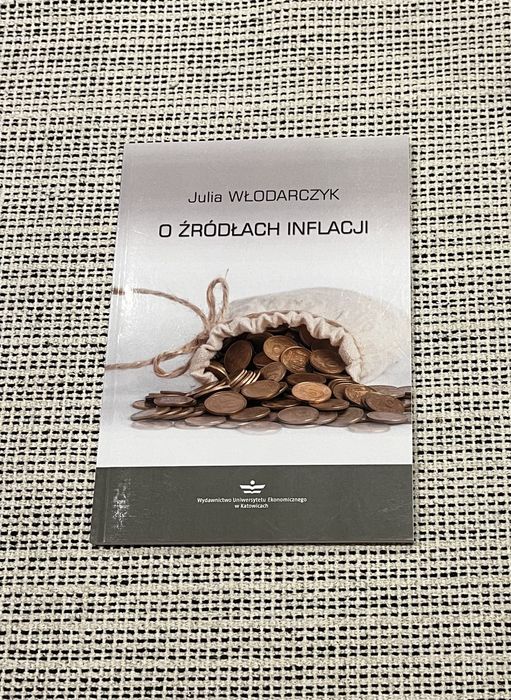 Książka „O Źródłach Inflacji” Julia Włodarczyk