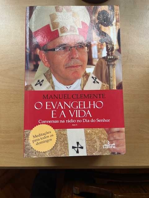 O Evangelho e a Vida - Manuel Clemente