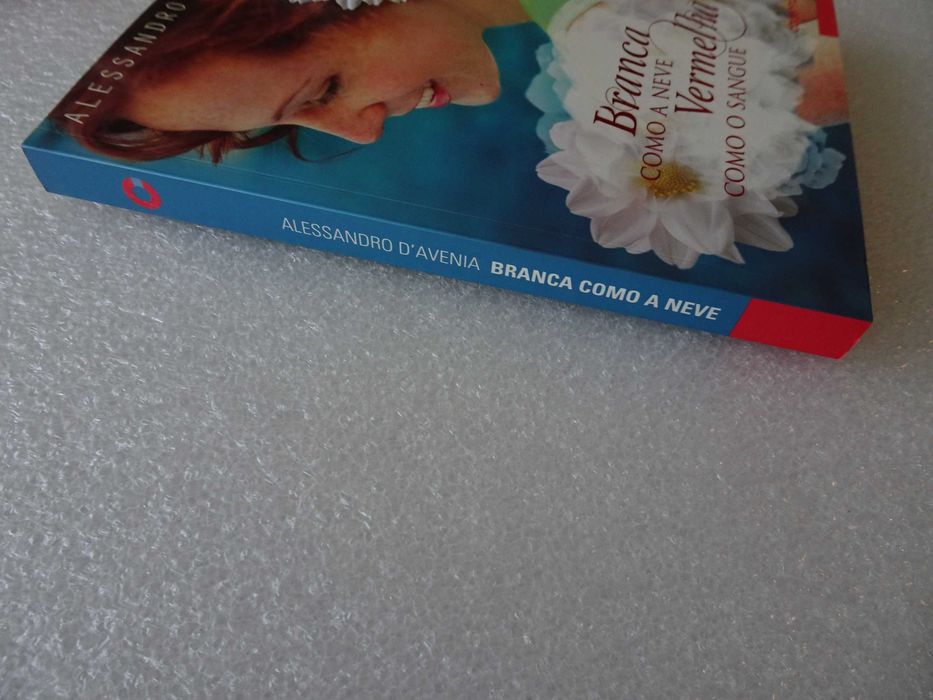 Livro - Branca como a neve vermelha como o sangue Alessandro D'Avenia