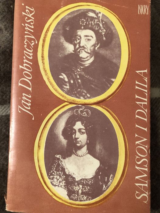 Samson i Dalila Jan Dobraczyński