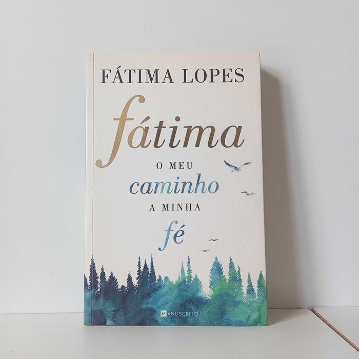 Fátima, O Meu Caminho A Minha Fé - Fátima Lopes