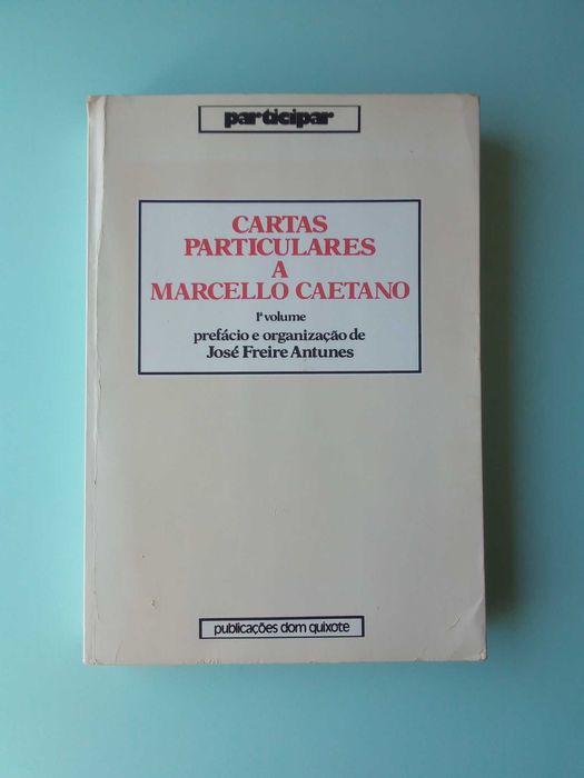 Livro "Cartas particulares a Marcello Caetano", 1º volume