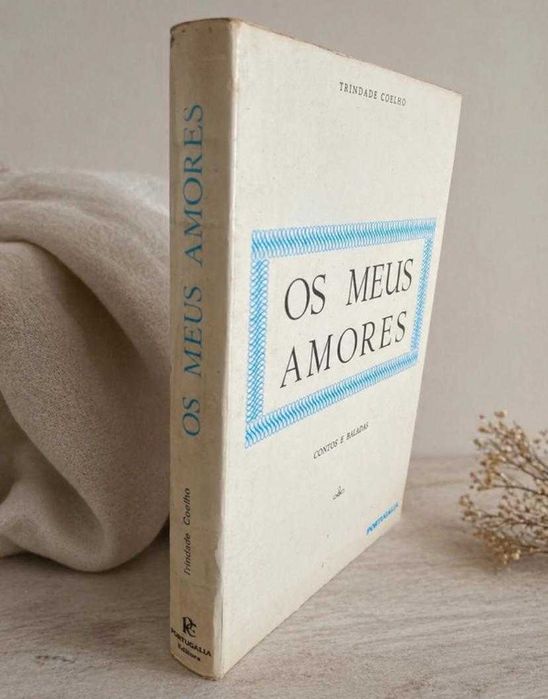 Trindade Coelho – Os Meus Amores (Contos e Baladas) 16.ª Edição Portugália Editora