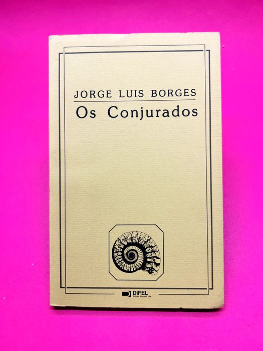 Os Conjurados — Jorge Luis Borges