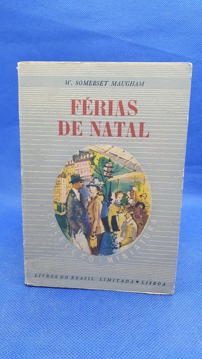 Livro - REF CXC - W. Somerset Maugham - Férias de Natal