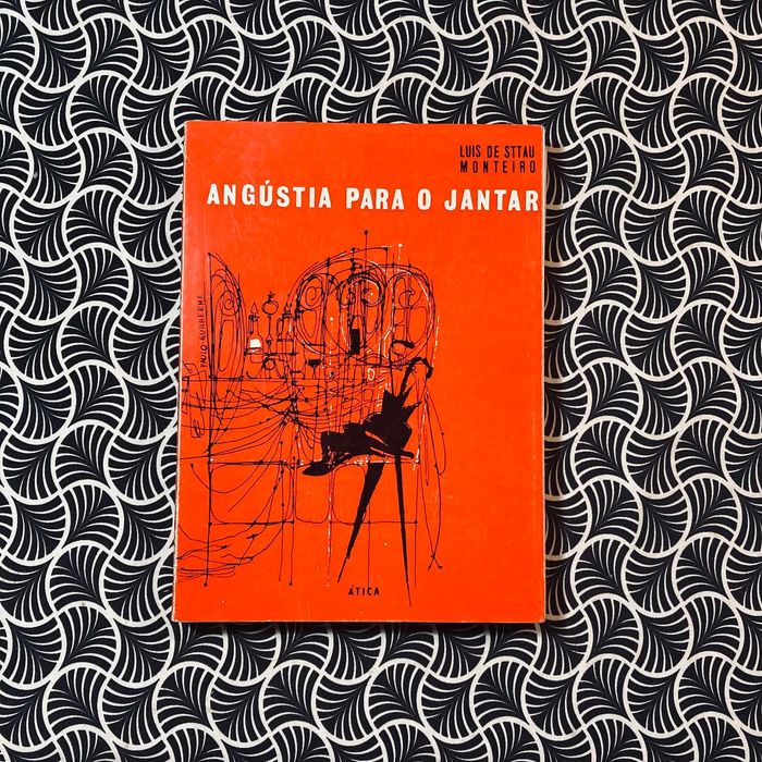 Angústia para o Jantar - Luís de Sttau Monteiro
