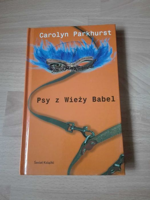 Carolyn Parthurst "Psy z Wieży Babel"