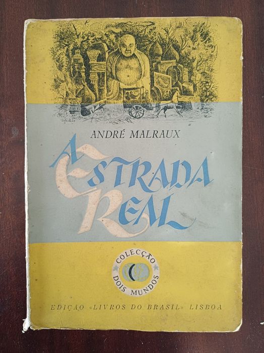 André Malraux - A Estrada Real