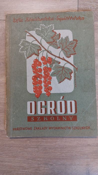 Z. Rościszewska-Gąsiorowska - Ogród szkolny wyd 1949r