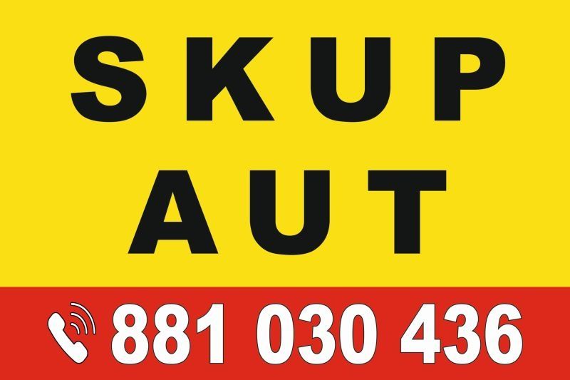 SKUP SAMOCHODÓW – Szybko, Legalnie, *PŁACĘ NAJLEPIEJ w okolicy*