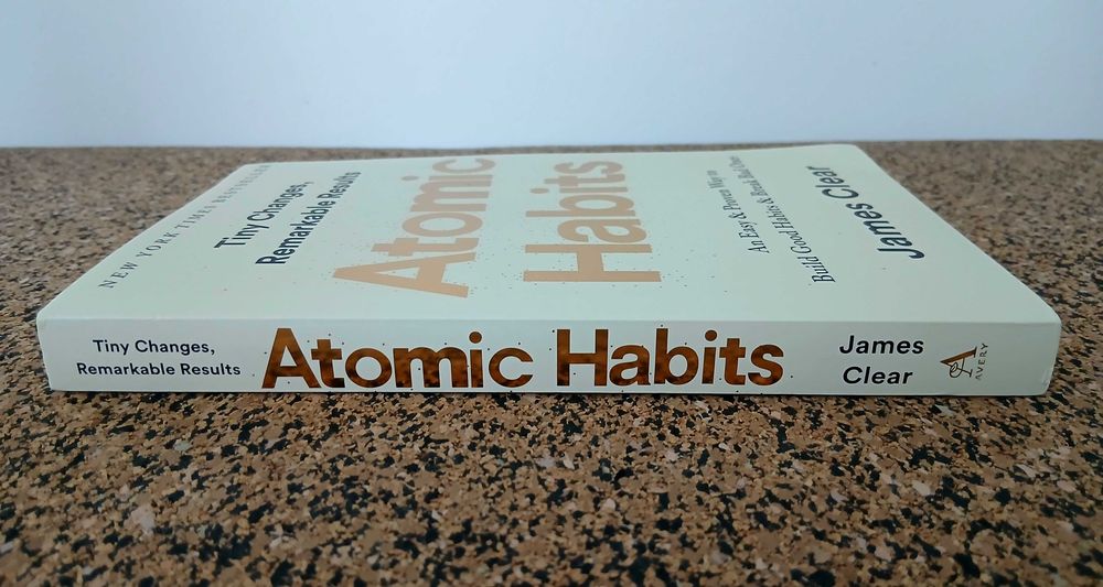 Atomic Habits - Tiny Changes, Remarkable Results