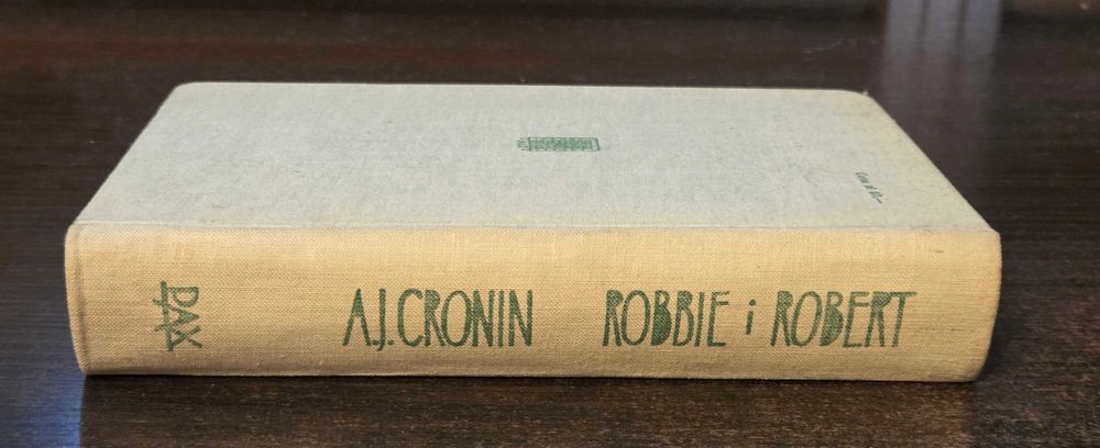 Archibald Joseph Cronin - Robbie i Robert
