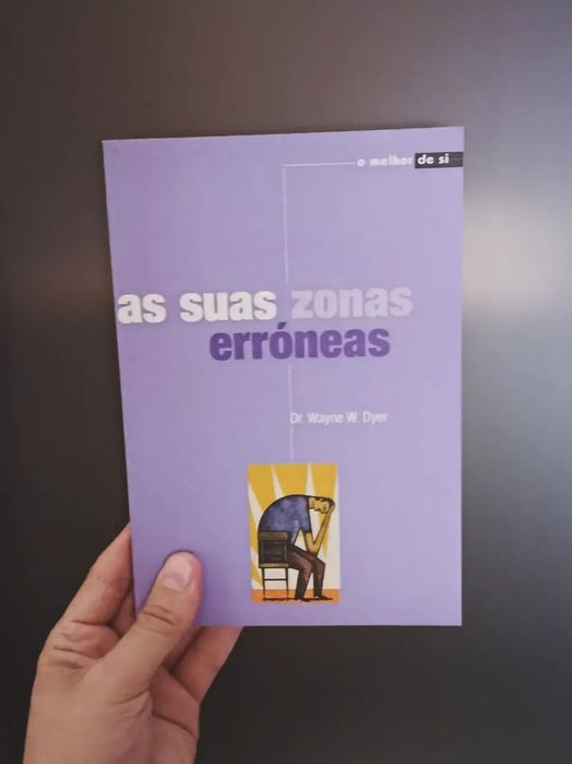 As Suas Zonas Erróneas (Wayne W. Dyer)