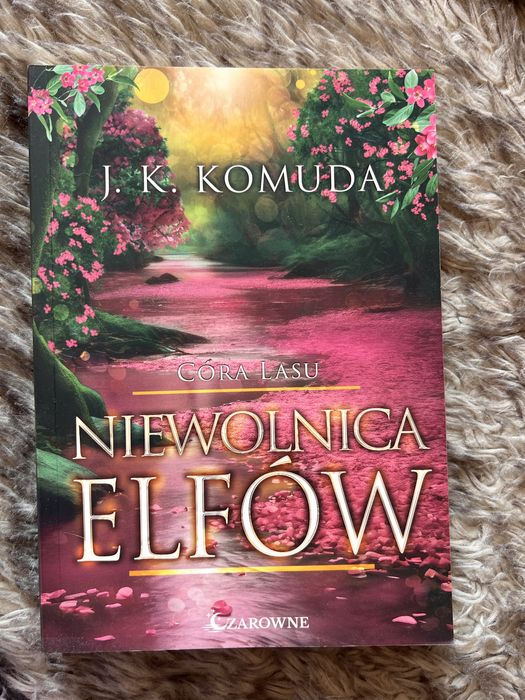 J. K. Komuda - Niewolnica Elfów. Córa Lasu 3