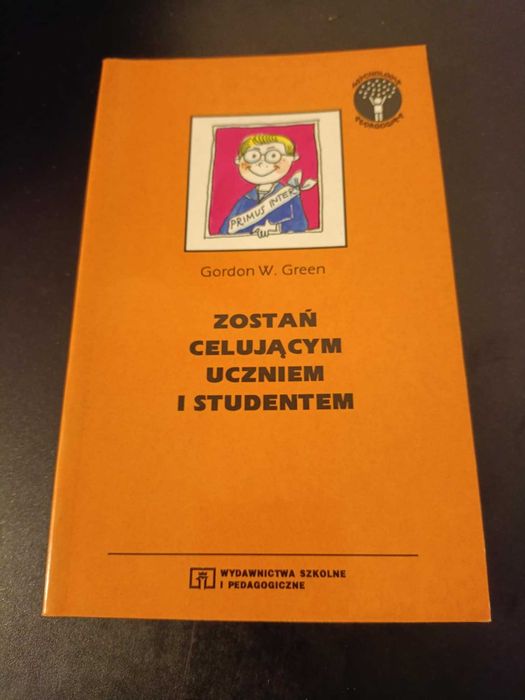 Zostań celującym uczniem i studentem - Gordon Green