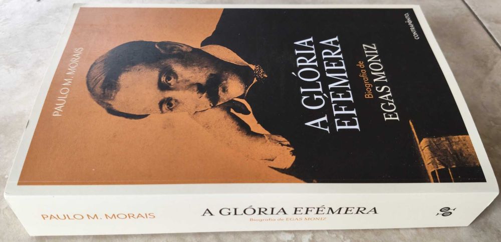 Portes Grátis - A Glória Efémera - Biografia de Egas Moniz