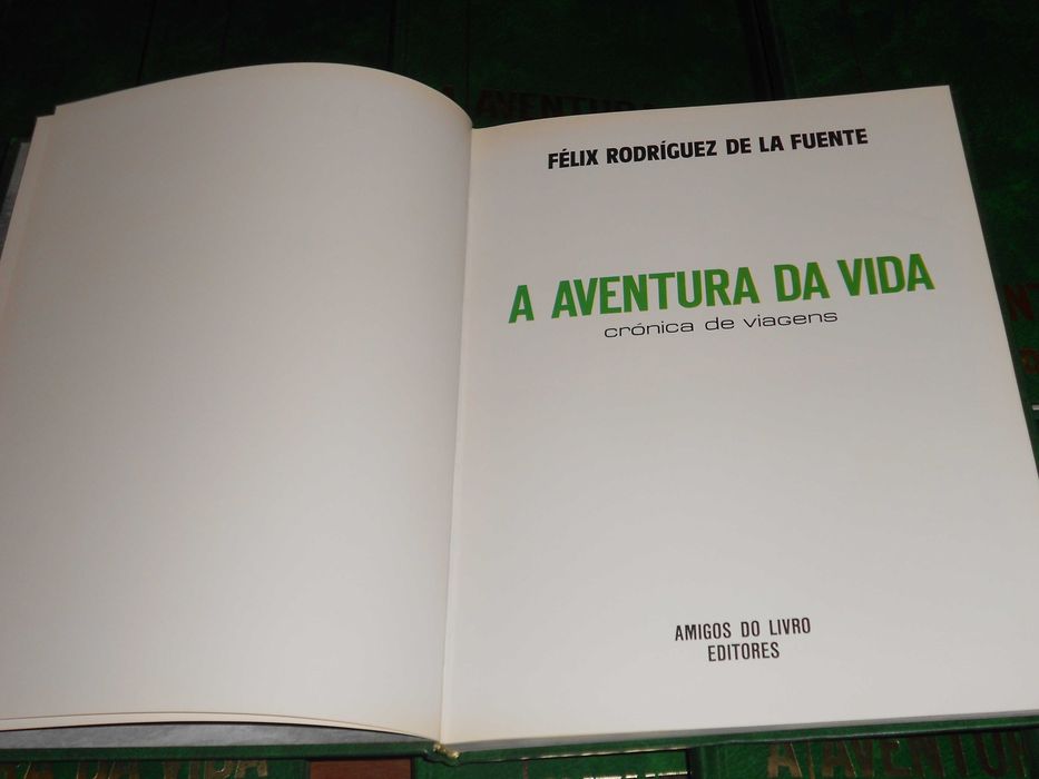 Coleccao A Aventura da Vida - cronica de viagens - Felix de la Fuente