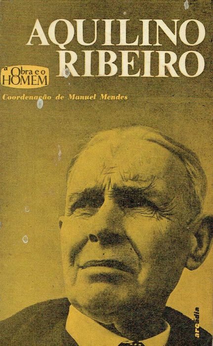 7445

Aquilino Ribeiro, the Work and the Man
by Manuel Mendes