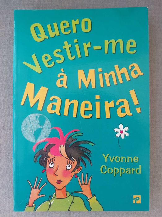 Livros "Sei o que faço!" e "Quero vestir-me à minha maneira!"