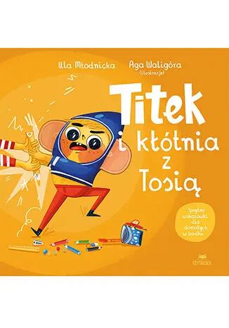 Titek i kłótnia z Tosią. CzytaLisek. Nowy Produkt