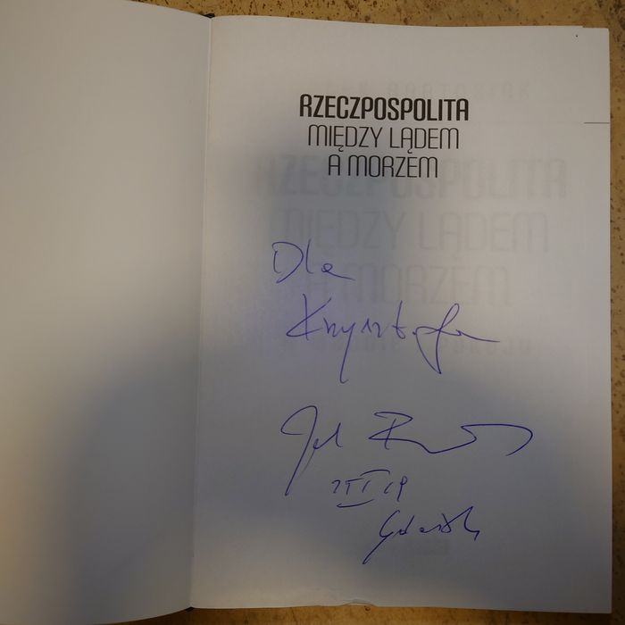 Rzeczpospolita między lądem... Z autografem  Jacek Bartosiak