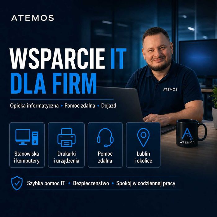 Wsparcie IT dla firm | Opieka informatyczna, pomoc zdalna | Lublin i okolice | Dojazd