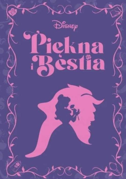 Najpiękniejsze Powieści Disney 1 Piękna i Bestia