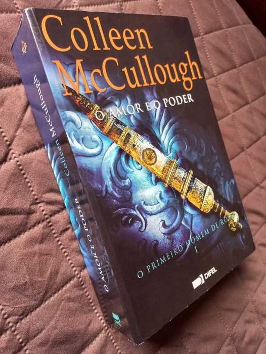 O Primeiro Homem de Roma I - O Amor e o Poder - Colleen McCullough