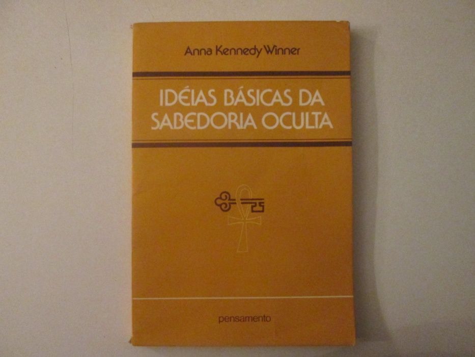 Idéias básicas da Sabedoria oculta- Anna Kennedy Winner