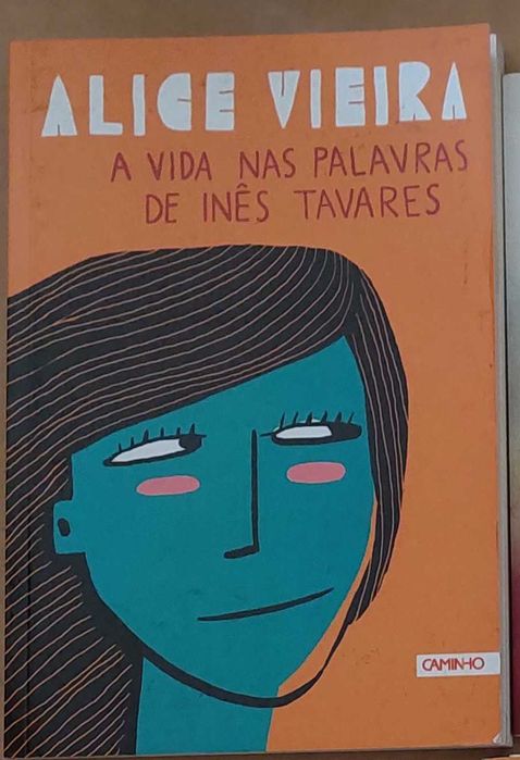 Livro de Alice Vieira - A Vida Nas Palavras de Inês Tavares
