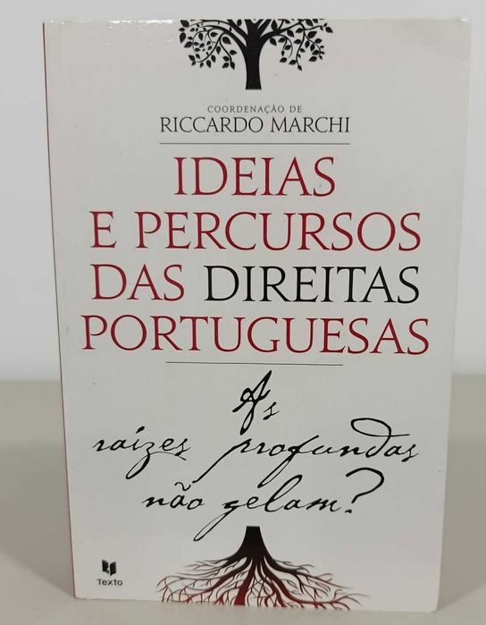 Ideias e Percursos das Direitas Portuguesas de Riccardo Marchi