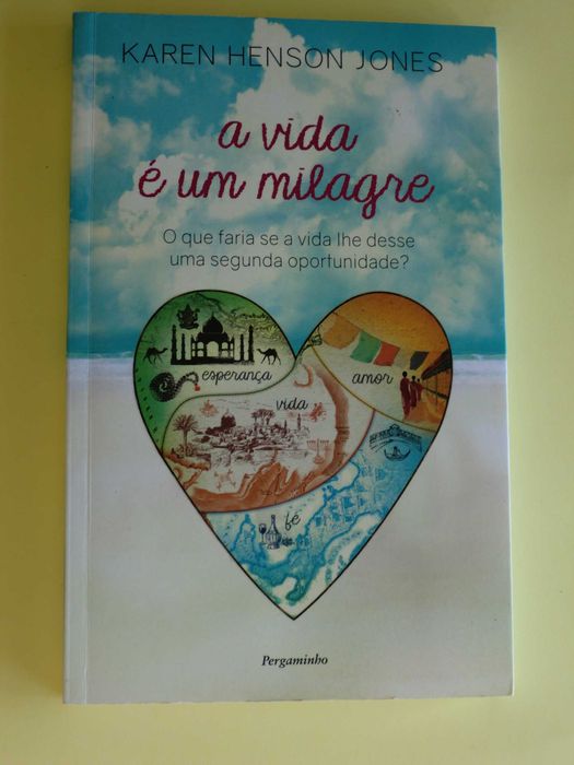 A Vida é um Milagre de Karen Henson Jones