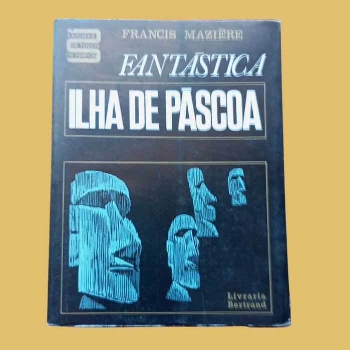 Fantástica Ilha de Páscoa - Francis Maziére