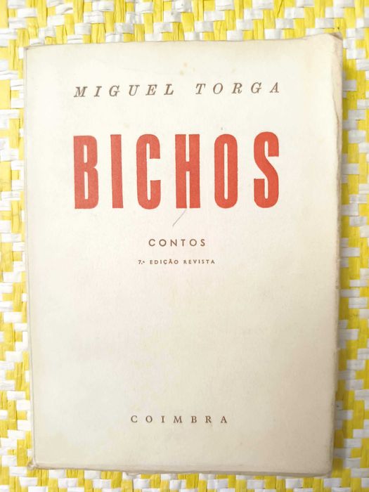 BICHOS
de Miguel Torga.
