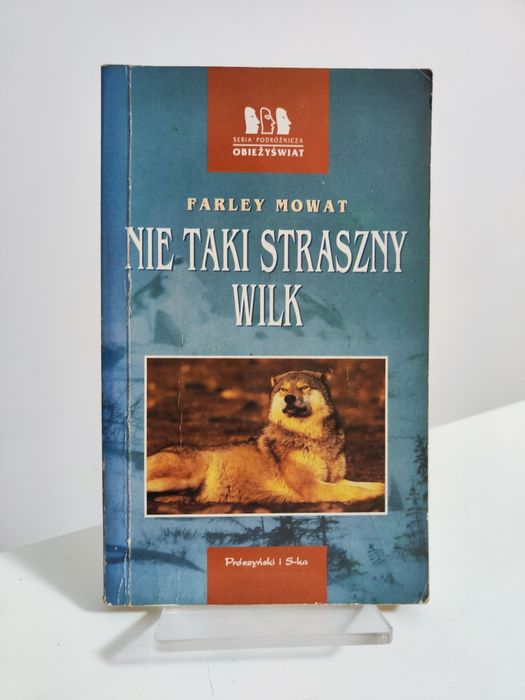 Nie taki straszny wilk - Farley Mowat
