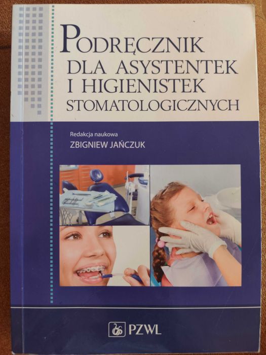 Podręcznik dla asystentek i higienistek stomatologicznych Jańczuk