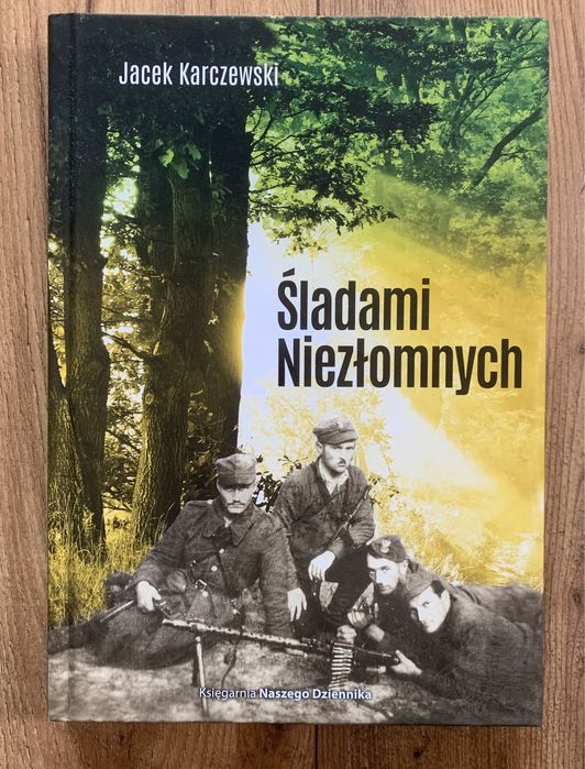 Śladami niezłomnych. Jacek Karczewski