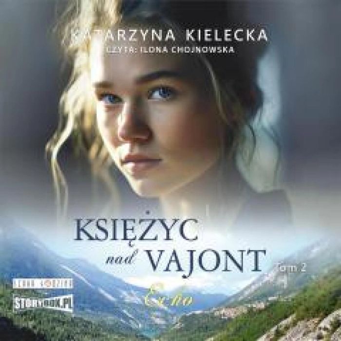 Księżyc nad Vajont T.2 Echo audiobook Storybox Katarzyna Kielecka Rok