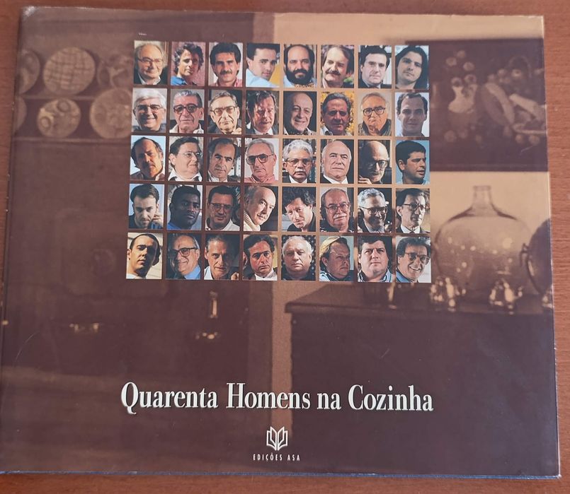 Quarenta Homens na Cozinha - Manuel Guimarães e Gustavo Almeida Ribeir
