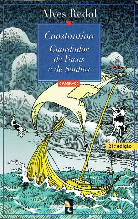 0241

Constantino, Guardador de Vacas e Sonhos
de Alves Redol