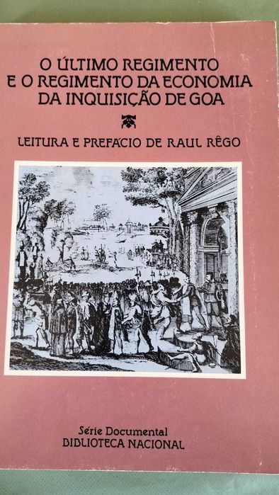 O Ultimo Regimento e o Regimento da Economia da Inquisicao de Goa (1983) | Biblioteca Nacional
