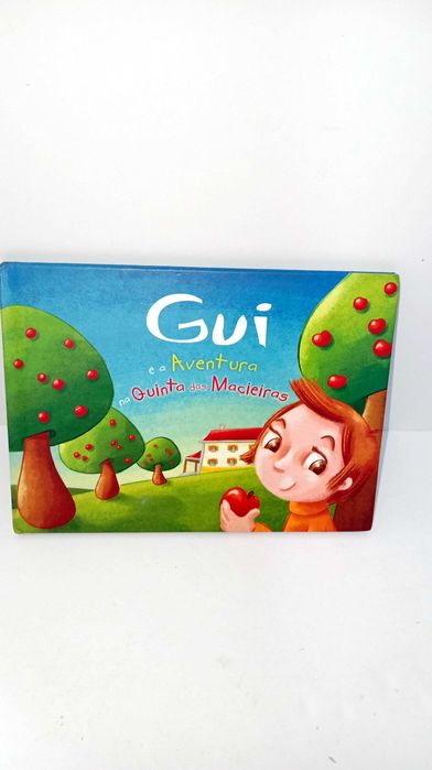 Gui e a Aventura na Quinta das Macieiras