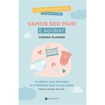 Vamos Ser Pais! E Agora? - Agenda Planner/Estamos Grávidos - Desde 8€
